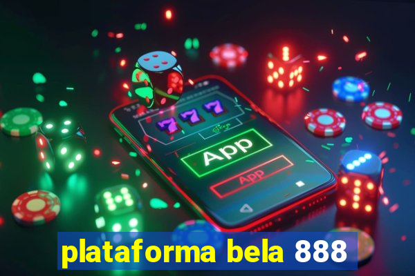 plataforma bela 888